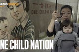 [影像筆記]《獨生之國》ONE CHILD NATION
