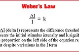 Weber’s Law of Just Noticeable Differences