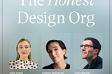 Event poster with three professional headshots of the speakers, Allie Vogel, Cassie McDaniel, and Joey Banks. Title says in large serif type, “The Honest Design Org.” The background is a soft gradient of greyish turquoise. Allie’s wearing polka dots. Cassie’s face is half lit. Joey is wearing glasses, looking into the distance and smiling.