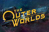The Outer Worlds — Short but Sweet