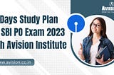 60 Days Study Plan for SBI PO Exam 2023 with Avision Institute