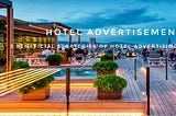 How to advertise your hotel online?
