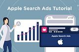 Apple Search Ads Tutorial