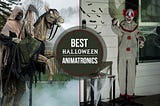 13 Best Halloween Animatronics to Buy in 2022