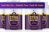 Steel Bite Pro | Rebuild Your Teeth & Gums | Real Benefits / Negative Side Effects