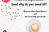 What Is A Style Sheet (and why do you need it)?