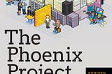 The Phoenix Project — Now with More Kafka.