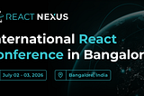 React Nexus 2026 Bangalore — Key Highlights and Insights