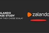 Zalando case study: why they chose Scala?