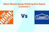 How Home Depot Beats Lowes In A More Powerful Digital experience