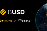 Binance tire parti de la blockchain Elrond pour des transferts de Stablecoin BUSD rapides et peu…