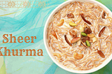 Sheer Khurma The Traditional & Popular Dessert
