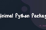 Minimal Python Package