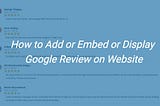 How to Add or Embed Google Review on your website