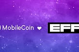 MobileCoin Joins The Electronic Frontier Foundation