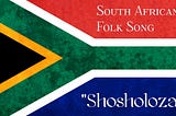 Liberal Arts Blog — (“Go forward”) — South Africa’s “Second National Anthem” And “A Favorite At…