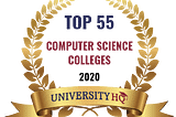 University HQ Released the 55 Best Computer Science Schools and Programs