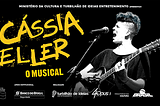 Teatro Bradesco Rio apresenta ‘Cássia Eller, O Musical’