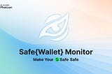 BlockSec Launches Safe{Wallet} Security Monitoring Solution