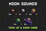 Moon Squads: Key to Conquering the Moon