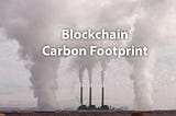 The fate of NFTs and the rising blockchain carbon footprint