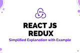 Understanding Redux: Simplified State Management in React