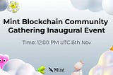 Събиране на общността на Mint Blockchain: Встъпително събитие