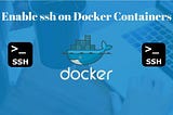 How to enable SSH within a Docker Container