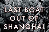 READ/DOWNLOAD@) Last Boat Out of Shanghai: The Epi