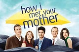 Why I love “How I Met Your Mother”