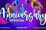 DFSocial Celebrates 1-year Milestones since Inaugural Launch