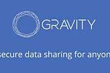 Gravity 2022: A More Inclusive Decentralized Identity Ecosystem