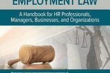 PDF © FULL BOOK © ‘’The SHRM Essential Guide to Employment Law: A Handbook for HR Professionals…