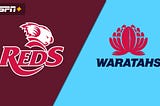 LivE#!! Reds vs Waratahs | [livestream]@2021 Super Rugby AU