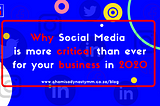 Why social media is more critical than ever for your business in 2020!