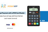 Accept Payment with MPOS Card Reader — IPOSUP