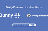 Beefy.Finance Incident Report: The BUNNY rescue