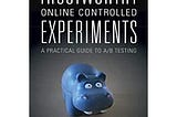 Design an A/B Test with Case Study from Trustworthy Online Controlled Experiments, the most…