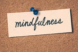 The original Mindfulness Note