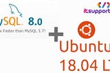 How To Install MySQL 8 On Ubuntu 18.04 — isw blog