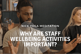 Staff Wellbeing Activities — Workplace Wellness Programmes