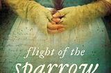 Flight of the Sparrow book cover by Amy Belding Brown