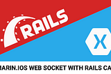 Xamarin.ios Web Socket with Rails cable