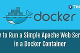 Configuring HTTPD Web Server on Docker Container.