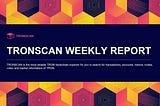 Informe Semanal de TRONSCAN | 11 de noviembre de 2024–17 de noviembre de 2024