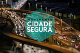 O que podemos fazer para Porto Alegre ser mais segura?
