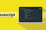 What is JavaScript ? It’s Industry Use Cases.