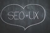 How SEO & UX Work Together to Drive Your Business