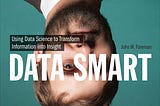 PDF Data Smart: Using Data Science to Transform Information into Insight By John W. Foreman