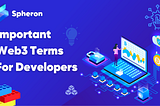 Important web3 terms for developers